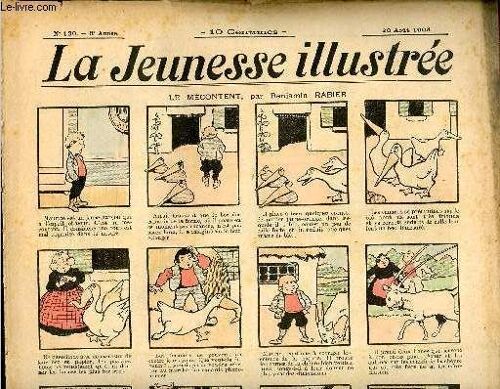 La Jeunesse Illustrée - N° 130 - 20 Août 1905 -Le Mécontent Par Rabier - La Première Ascension De Leblagueur Par Moriss - Le Caissier Grognon Par Leguey - Balthazar Par Desclaux - Lagriche Et Bonasson(...)