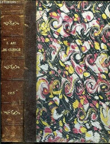L Ami Du Clergé Tome 35 N° 1 Au N° 52 - De Janvier A Décembre 1913