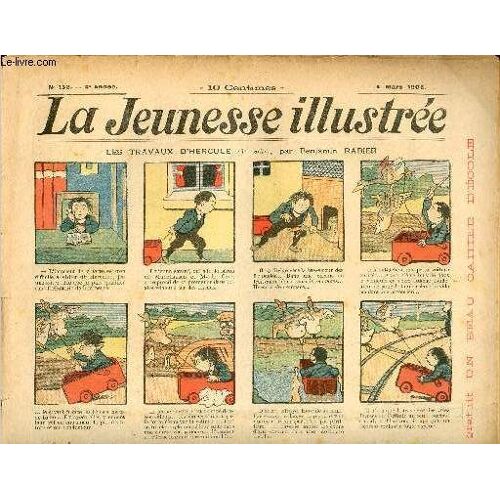 La Jeunesse Illustrée - N° 158 - 4 Mars 1906 - Un Truc Qui Réussit - Le Mardi-Gras De M. Garouek Par Riboulet - Les Métamorphoses D Ovide Lebon Par Leguey - L Homme-Sandwich Par Valverane - ...