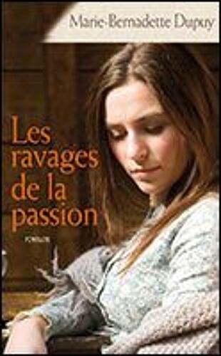 Les Ravages De La Passion