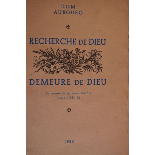 Recherche De Dieu, Demeure De Dieu