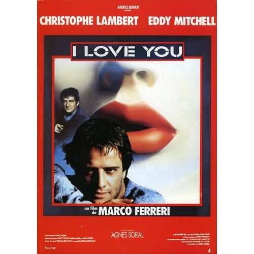 I Love You - Dp  N° 0 : Dossier De Presse Du Film De Marco Ferreri - Christophe Lambert - Eddy Mitchell - Agnes Soral - Anémone