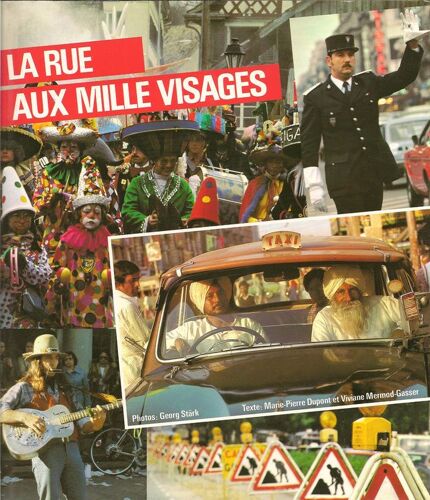 La Rue Aux Mille Visages