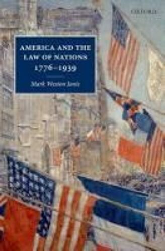 America And The Law Of Nations 1776-1939