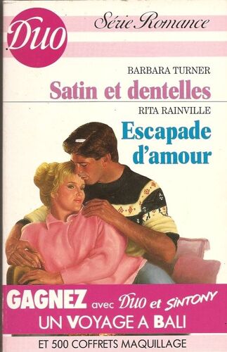 Satin Et Dentelles ; Escapade D'amour