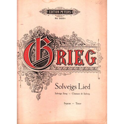 Solvejgs Lied - Solvejgs Song - Chanson De Solvejg. Partition Piano Et Chant (Sopran - Tenor)