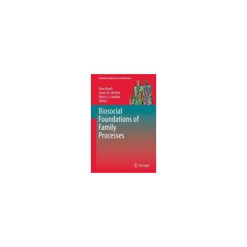Biosocial Foundations Of Family Processes