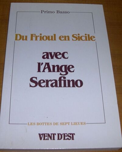 Du Frioul En Sicile Avec L'ange Serafino