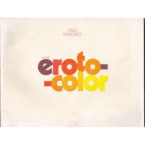 Lino Famoso Eroto Color Concorde 1970 Photographies Érotiques En Couleurs Positions Amour Curiosa