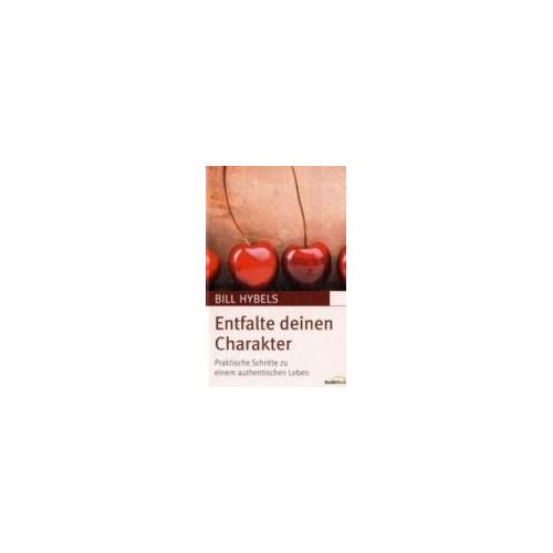 Entfalte Deinen Charakter