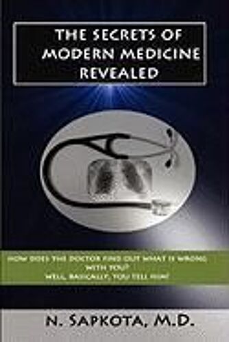 The Secrets Of Modern Medicine Revealed