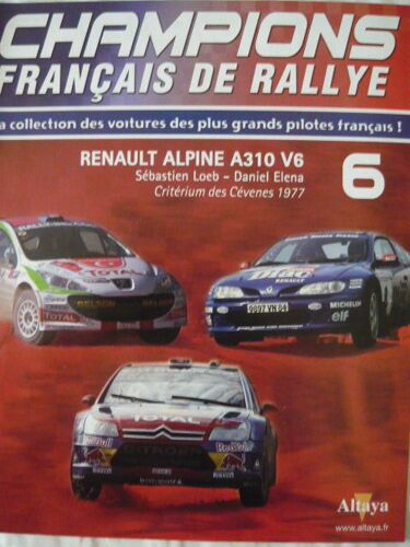 Champions Français De Rallye  N° 6 : Renault Alpine A310 V6