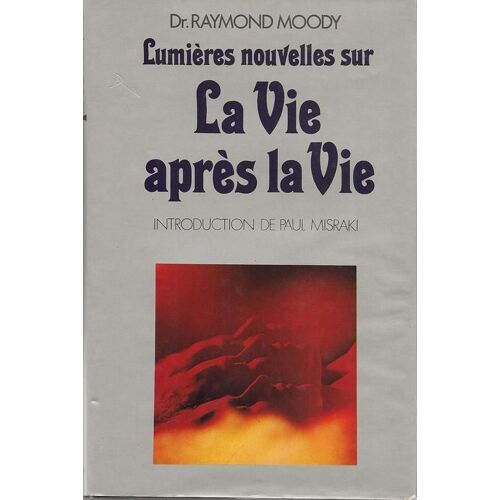 Lumières Nouvelles Sur La Vie Après La Vie