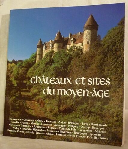 Chateaux Et Sites Du Moyen-Age