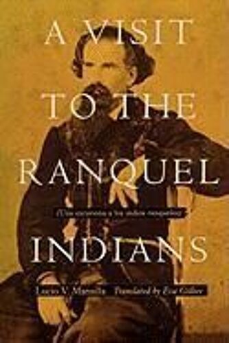 A Visit To The Ranquel Indians