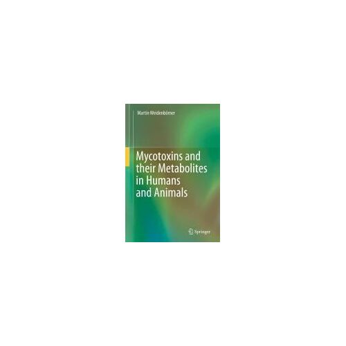 Mycotoxins And Their Metabolites In Humans And Animals