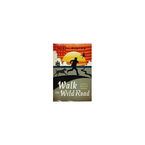 Walk The Wild Road