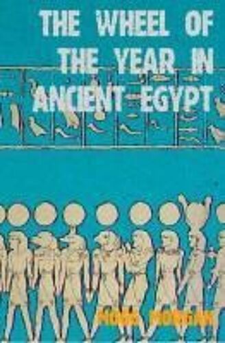 The Ritual Year In Ancient Egypt