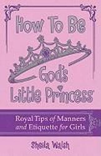 How To Be God's Little Princess