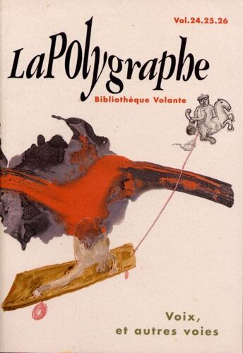 La Polygraphe  N° 24 : Voix Et Autres Voies