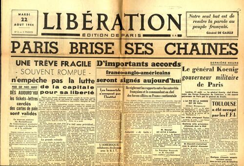 Liberation  N° 2 : 22 08 1944- Paris Brise Ses Chaines-Liberation De Paris