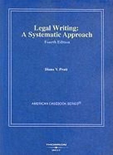 Legal Writing: A Systematic Approach
