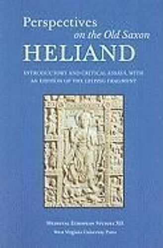 Perspectives On The Old Saxon Heliand