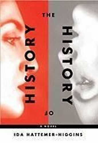 The History Of History: A Novel Of Berlin