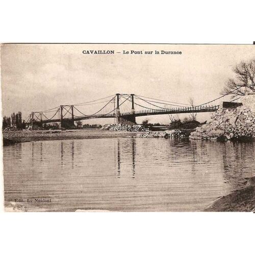 Cavaillon - Le Pont Sur La Durance - Ayant Circulée - Ref 021 624