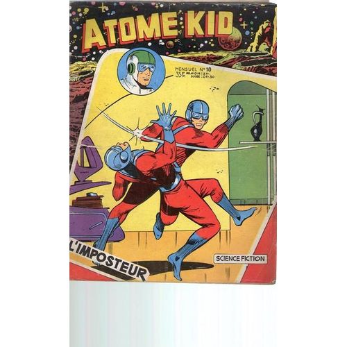 Atome Kid Recit Complet  N° 10 : L'imposteur