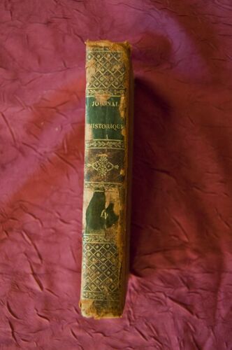 Journal Historique De La Révolution Opérée Dans La Constitution De La Monarchie Françoise, Par M. De Maupeou, Chancelier De France.