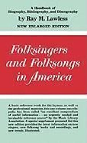 Folksingers And Folksongs In America