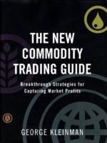 The New Commodity Trading Guide