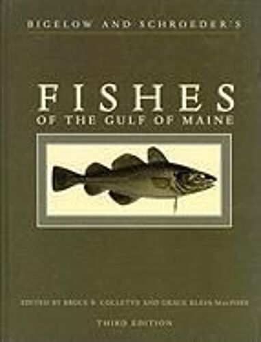 Bigelow And Schroeder's Fishes Of The Gulf Of Maine, Third Edition