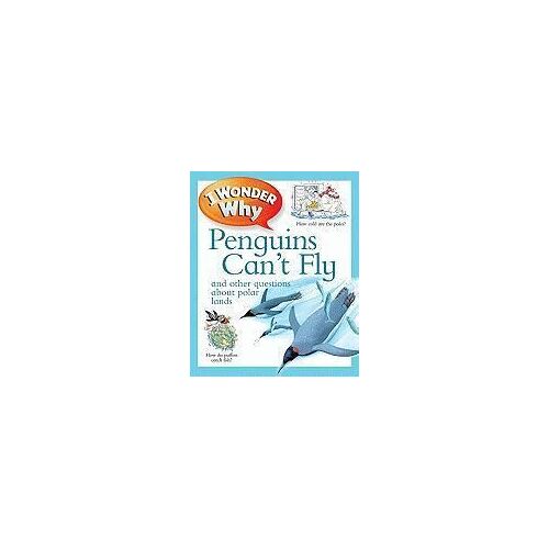I Wonder Why Penguins Can't Fly