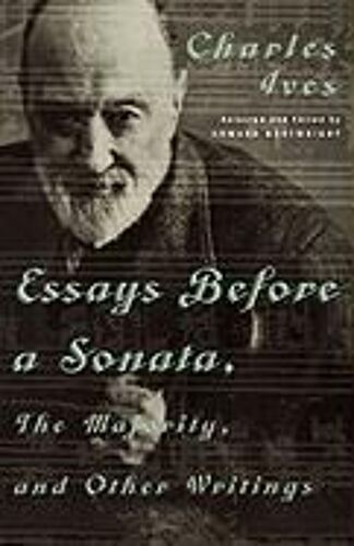 Essays Before A Sonata, The Majority, And Other Writings