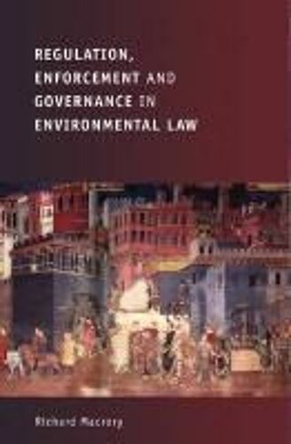 Macrory, R: Regulation, Enforcement And Governance In Enviro