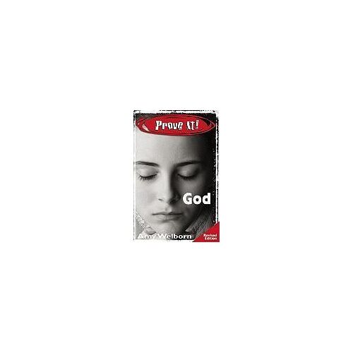 Prove It! God, Revised Edition