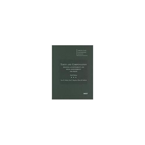 Torts And Compensation: Personal Accountability And Social Responsibility For Injury