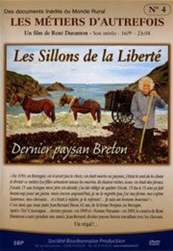 Les Metiers D'autrefois N°4 : Les Sillons De La Liberte