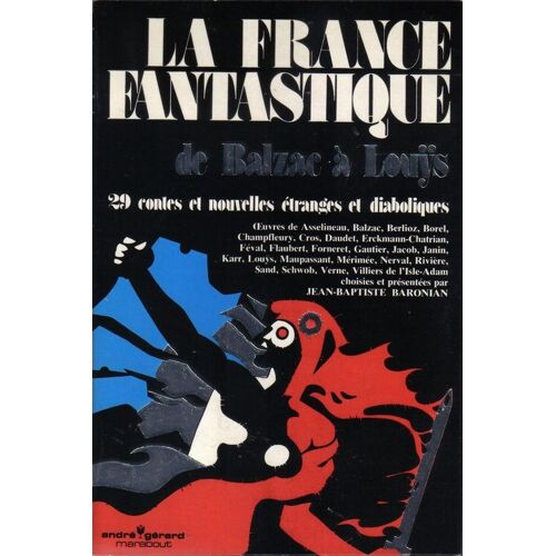 La France Fantastique.De Balzac A Louys.29 Contes Et Nouvelles Etranges Et Diaboliques.