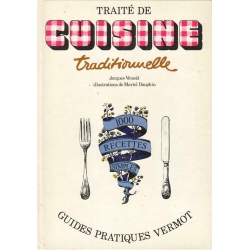 Traité De Cuisine Traditionnelle
