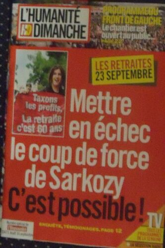 L'humanité Dimanche  N° 228 : Mettre En Echec Le Coup De Force De Sarkozy, C'est Possible !