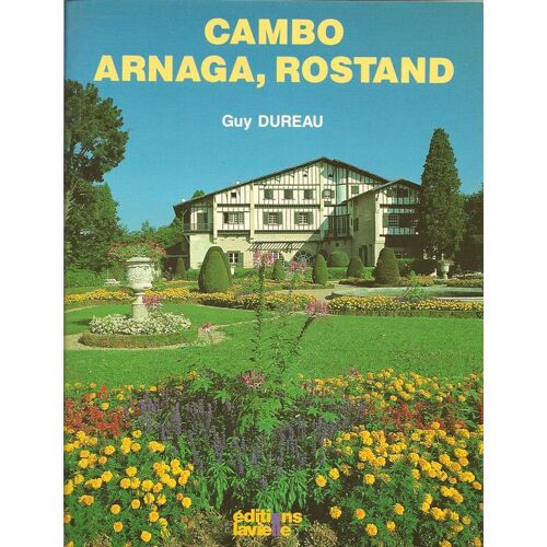 Cambo, Arnaga, Rostand