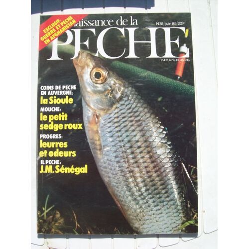 Connaissance De La Pêche  N° 81 : Eclusif : Guerre Et Pêche En Afghanistan