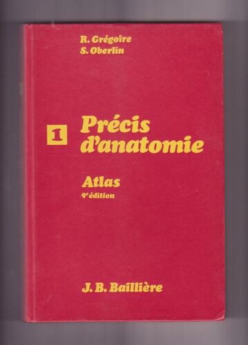 Precis D'anatomie Tome 1 - Texte Et Atlas En 2 Volumes