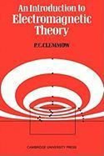 An Introduction To Electromagnetic Theory