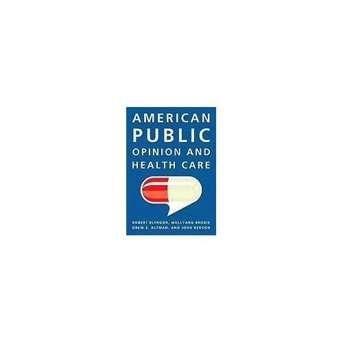 American Public Opinion And Health Care