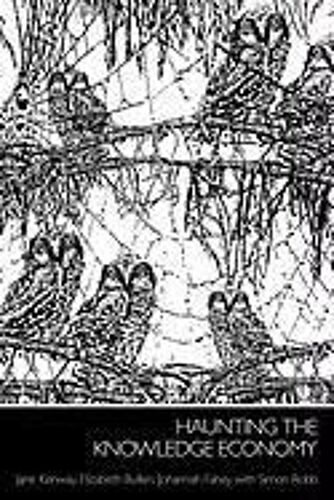 Haunting The Knowledge Economy