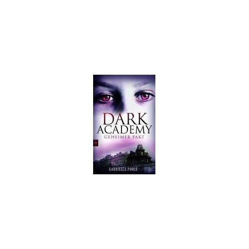 Dark Academy 01. Geheimer Pakt